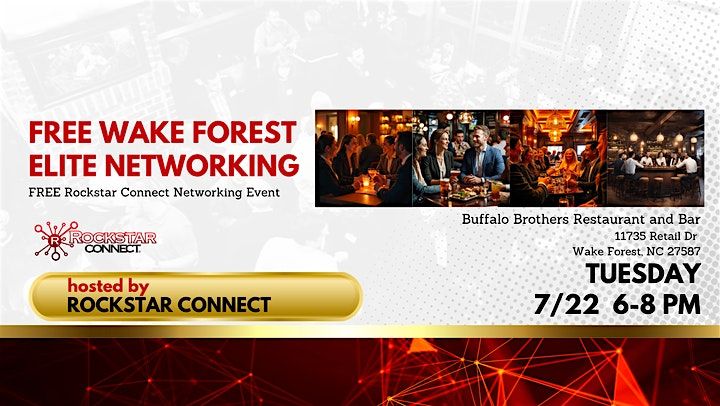 Free Wake Forest Elite Rockstar Connect Networking Event (July, NC), 22 July | Event in Wake Forest | AllEvents