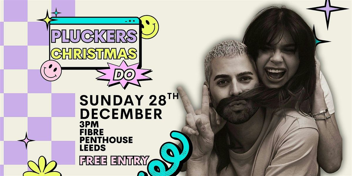 The Pluckers Christmas Do  - Hosted by What The Pluck Podcast, 28 December | Event in Leeds | AllEvents