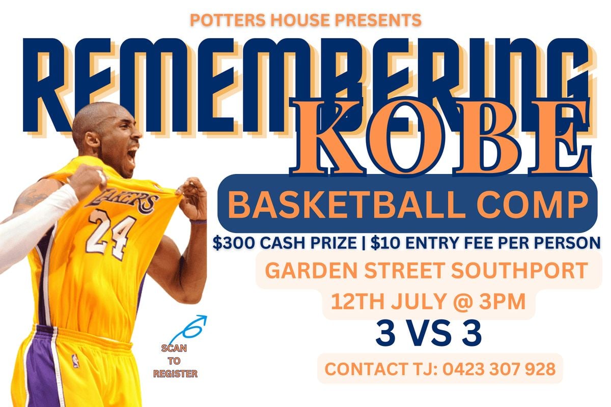 REMEMBERING KOBE - BASKET BALL COMP - 3V3, 12 July | Event in Southport | AllEvents
