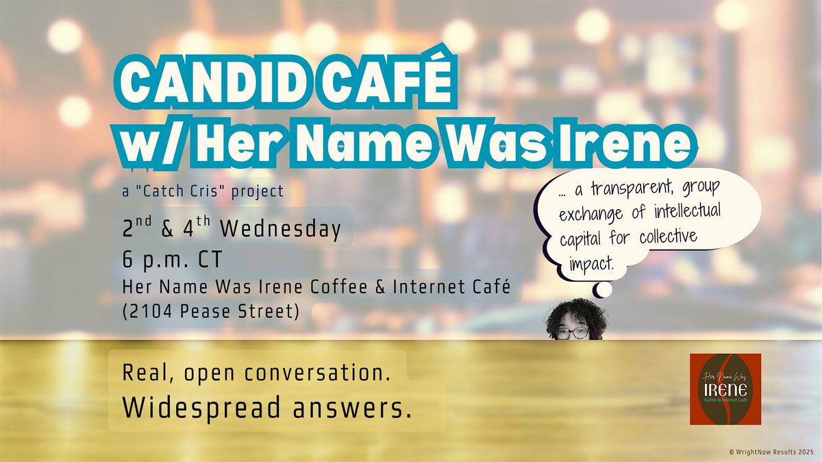 Candid Café w/ Her Name Was Irene, 13 August | Event in Houston | AllEvents