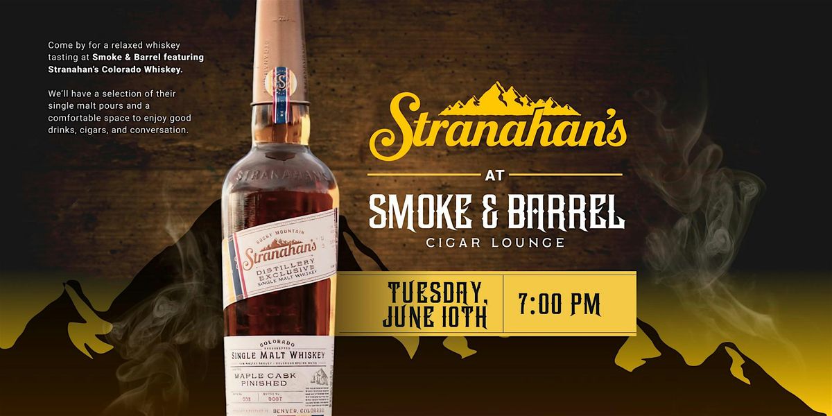 Stranahan’s Whiskey Is Pouring at Smoke & Barrel! | Event in Miami | AllEvents
