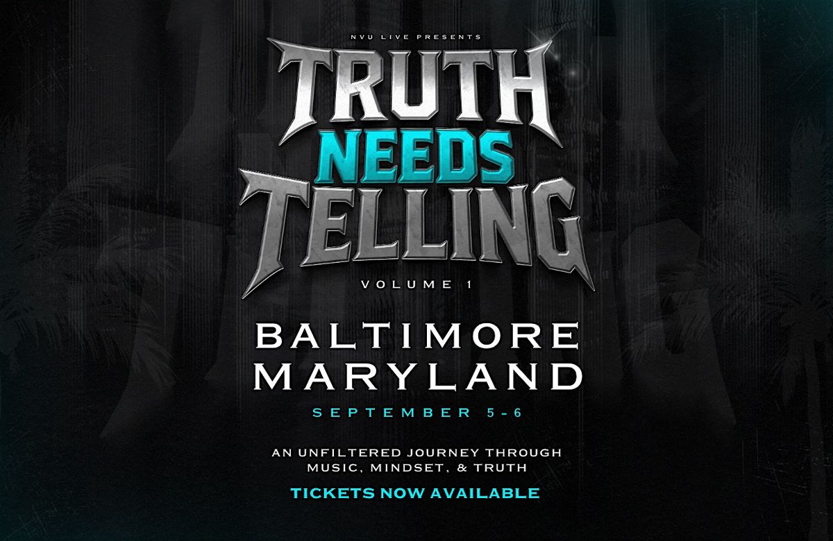 Truth Needs Telling: 2-Day Wealth & Business Education Tour – BALTIMORE, MD, 5 September | AllEvents