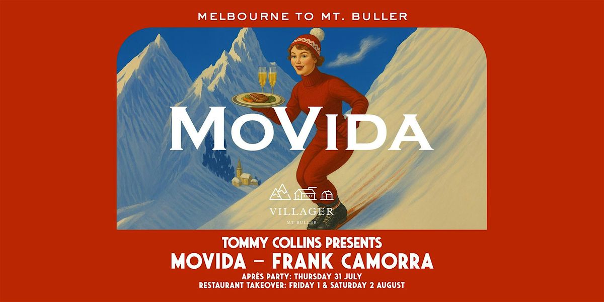 Tommy Collins Presents: MOVIDA on the Mountain at The Villager, 2 August | Event in Mount Buller | AllEvents