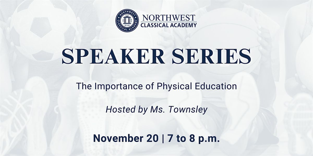 Speaker Series: The Importance of Physical Education with Ms. Townsley, 20 November | Event in Kennesaw | AllEvents