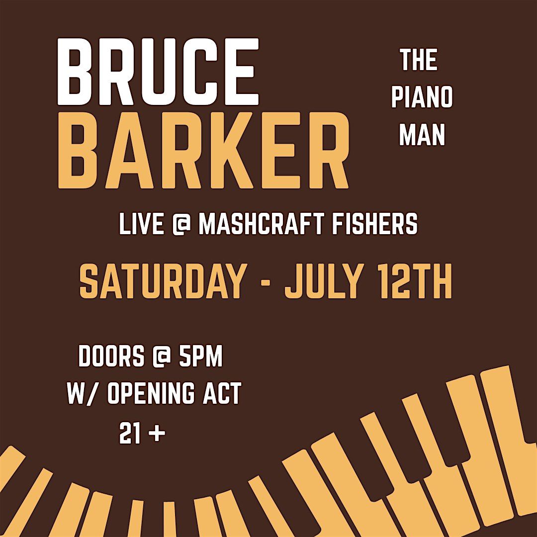 Bruce Barker - Live @ MashCraft Fishers - July, 12 July | Event in Fishers | AllEvents