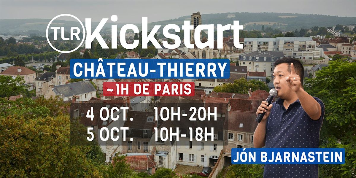 TLR Kickstart France, Château Thierry (environ 1h de Paris), 4 October | Event in Chierry | AllEvents