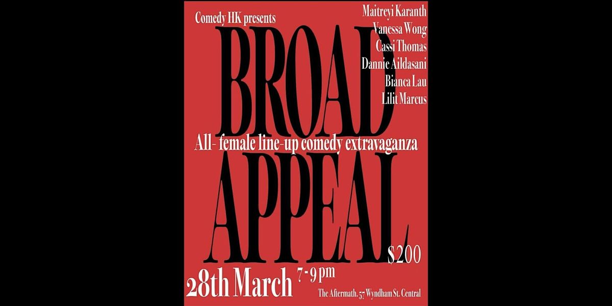 Broad Appeal: All-Woman Stand-Up Comedy Showcase