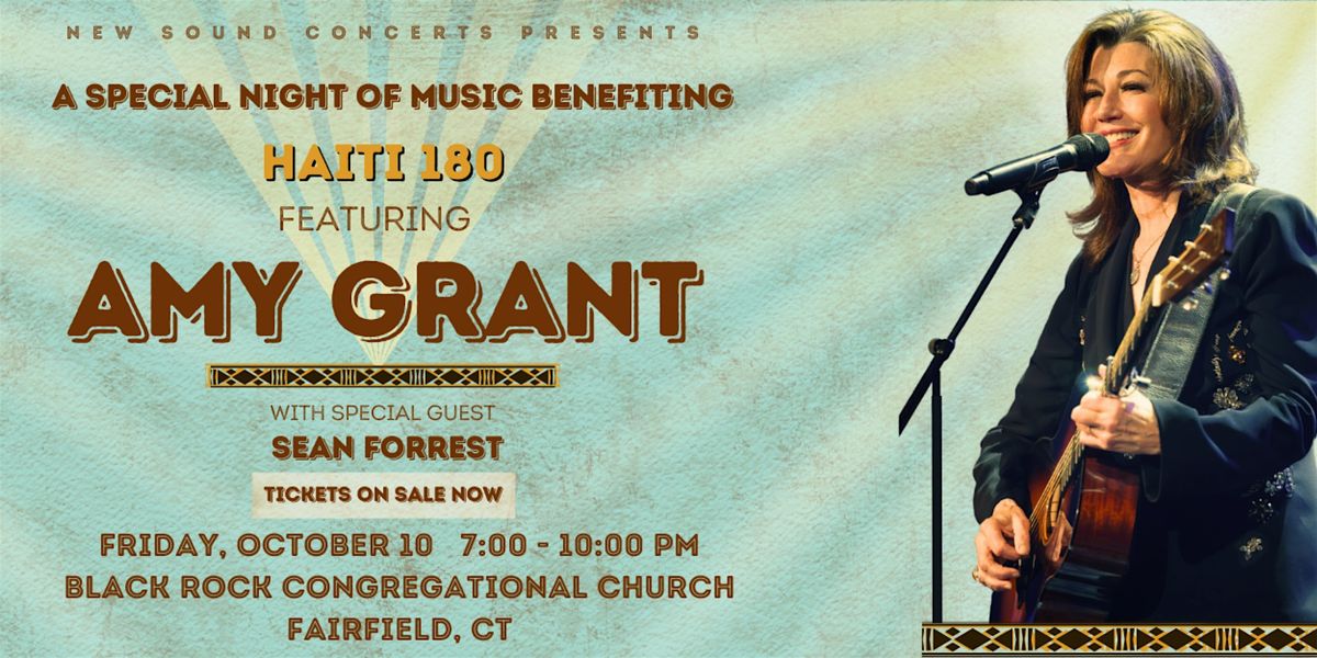 Haiti 180 Benefit Concert featuring AMY GRANT with Sean Forrest, 10 October | Event in Fairfield | AllEvents