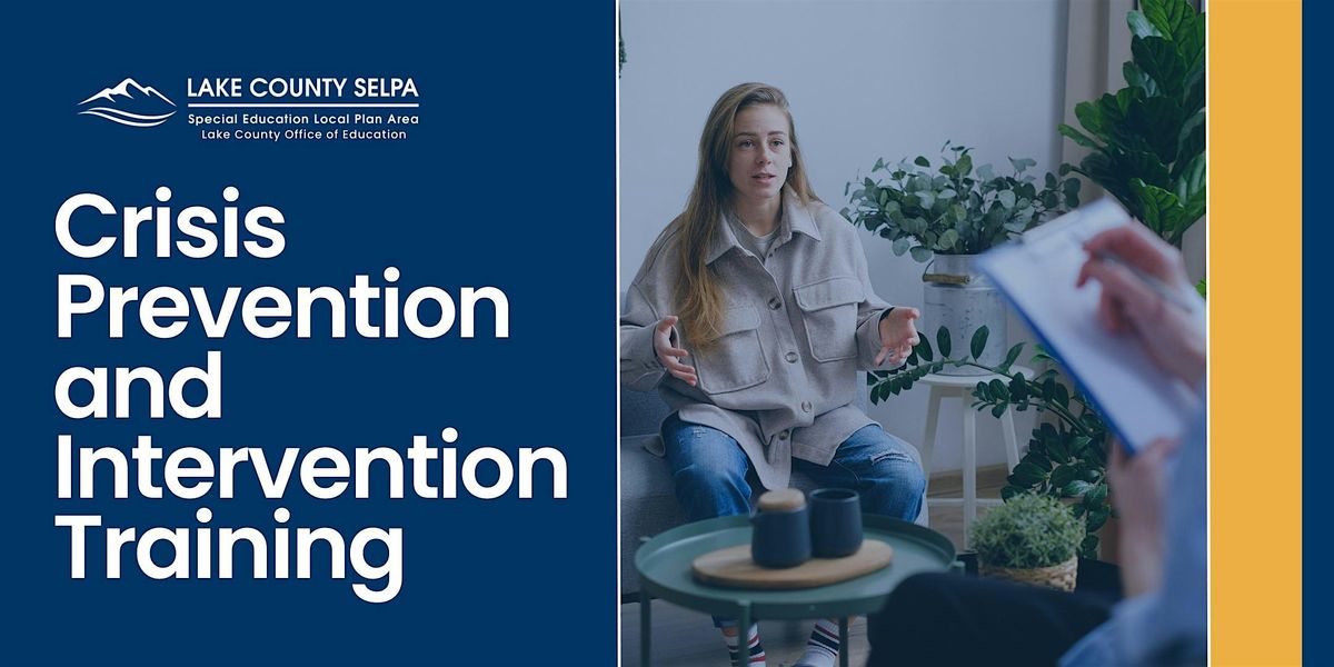 Crisis Prevention Intervention: Non-Violent/Deescalation Strategies, 6 August | Event in Clearlake | AllEvents