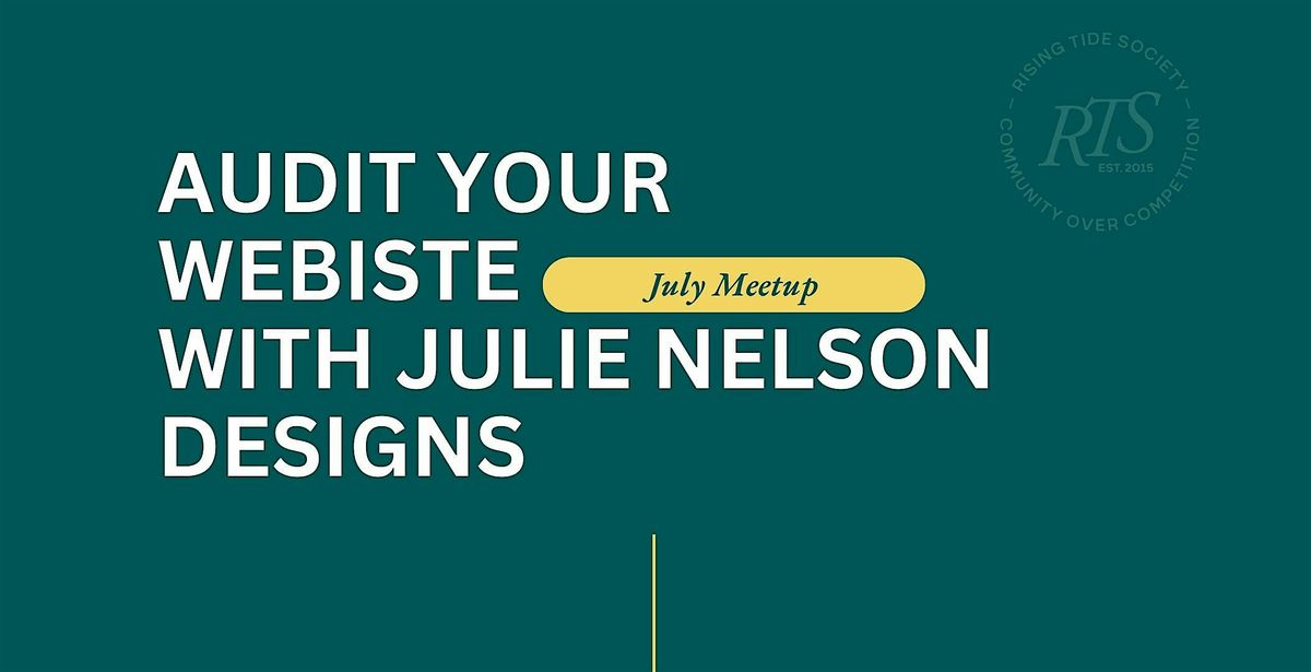 Audit Your Website with Julie Nelson + The Rising Tide Society | Event in Saint Paul | AllEvents