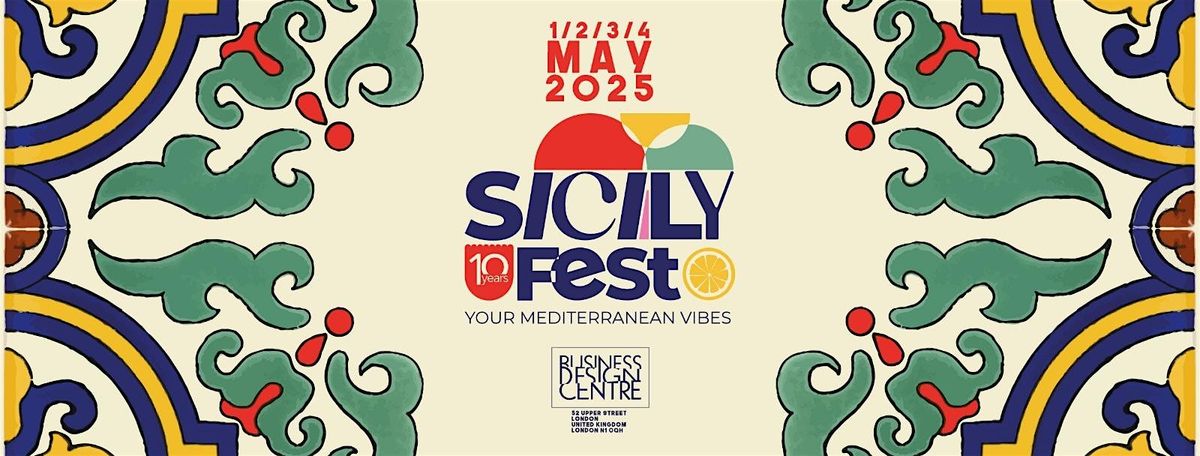 SicilyFEST London 2025 May 1-2-3-4 @ Business Design Centre | Event in London | AllEvents