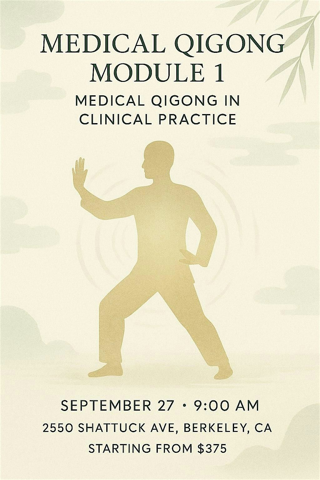 Medical Qigong Module 1: Medical Qigong in Clinical Practice, 24 January | Event in Berkeley | AllEvents