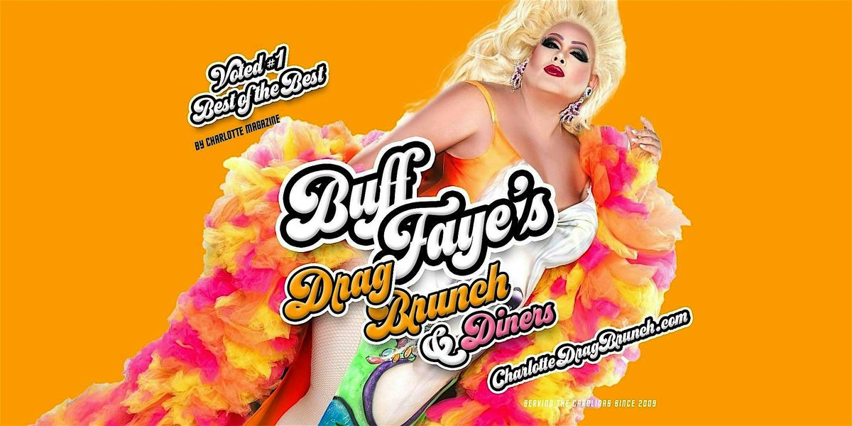 Buff Faye’s Drag Brunch : VOTED #1 BEST OF CHARLOTTE, 6 December | Event in Charlotte | AllEvents