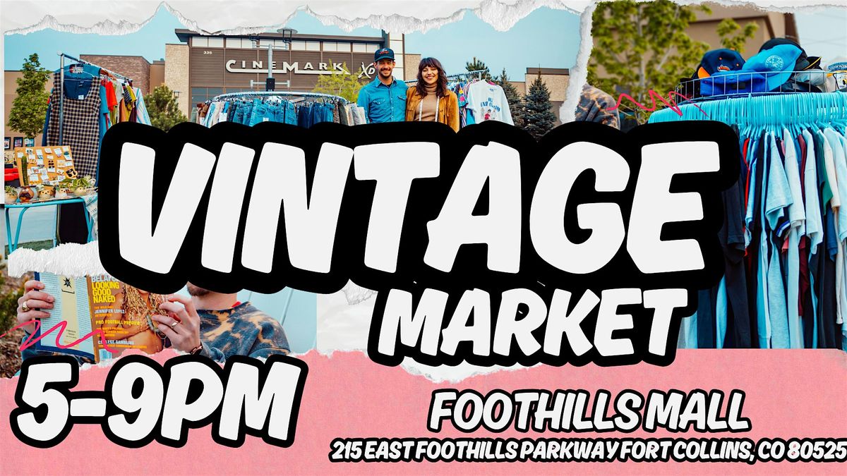 Foothills Mall Vintage Market & Live Music Series, 11 July | Event in Fort Collins | AllEvents