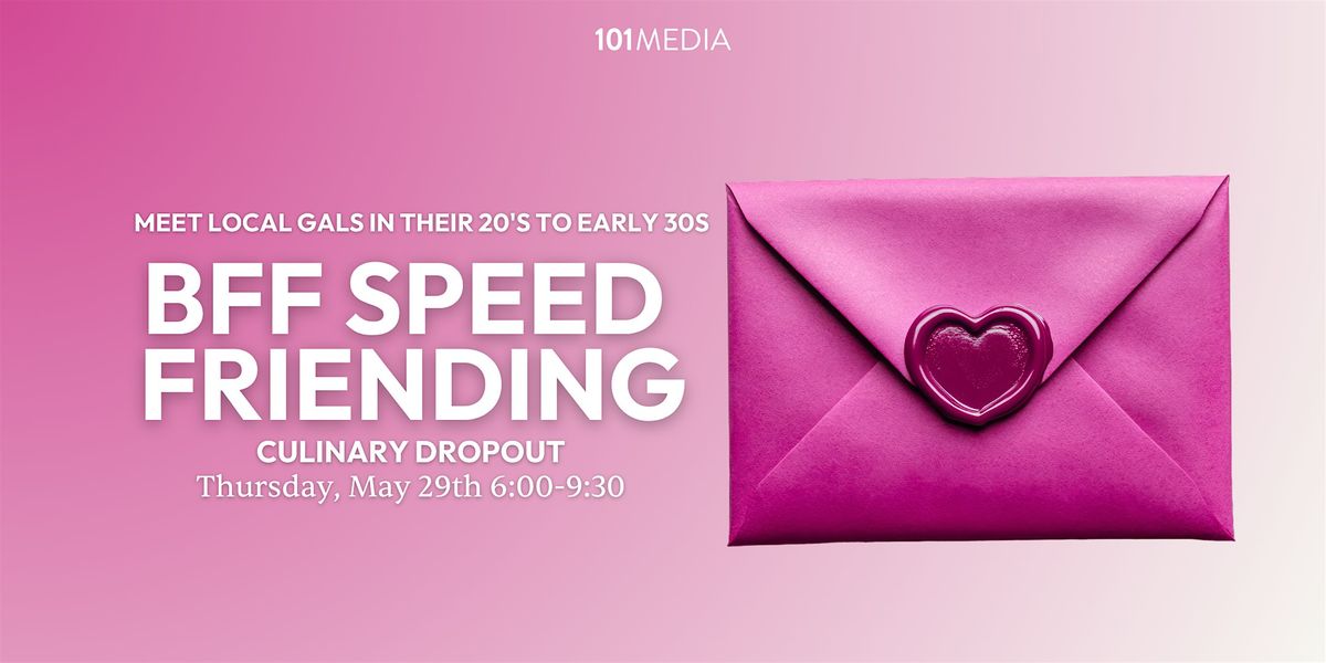 BFF Speed Friending & Mixer, 29 May | Event in Dallas | AllEvents