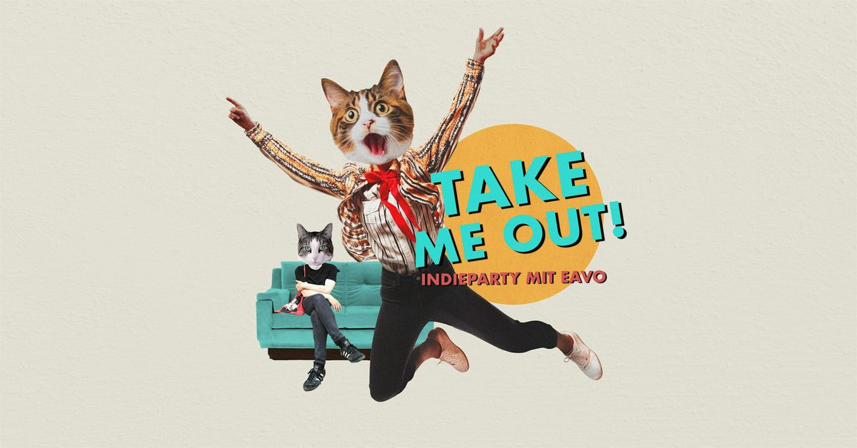 Take Me Out Hannover - die Indieparty mit eavo, 14 February | Event in Hannover | AllEvents