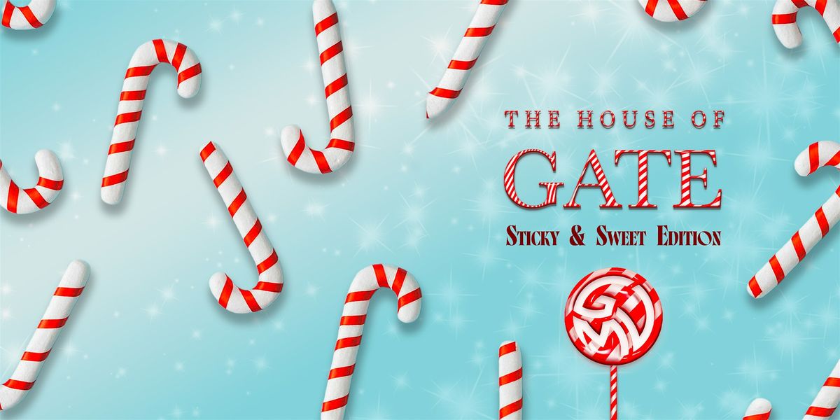 THE HOUSE OF GATE -  STICKY & SWEET EDITION, 14 December | Event in Milano | AllEvents