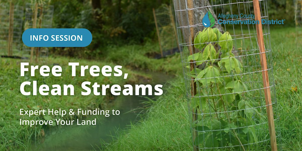 Free Trees, Clean Streams: Expert Help & Funding to Improve Your Land, 30 September | Event in Pittsburgh