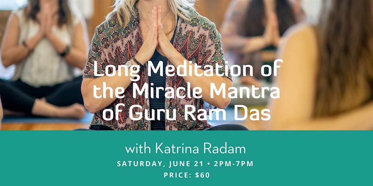 Long Meditation of the Miracle Mantra of Guru Ram Das | Event in Alexandria | AllEvents