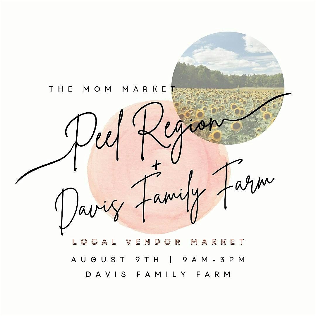 Sunflower Farm Market | Davis Family Farm X The Mom Market Peel, 9 August | Event in Caledon East | AllEvents