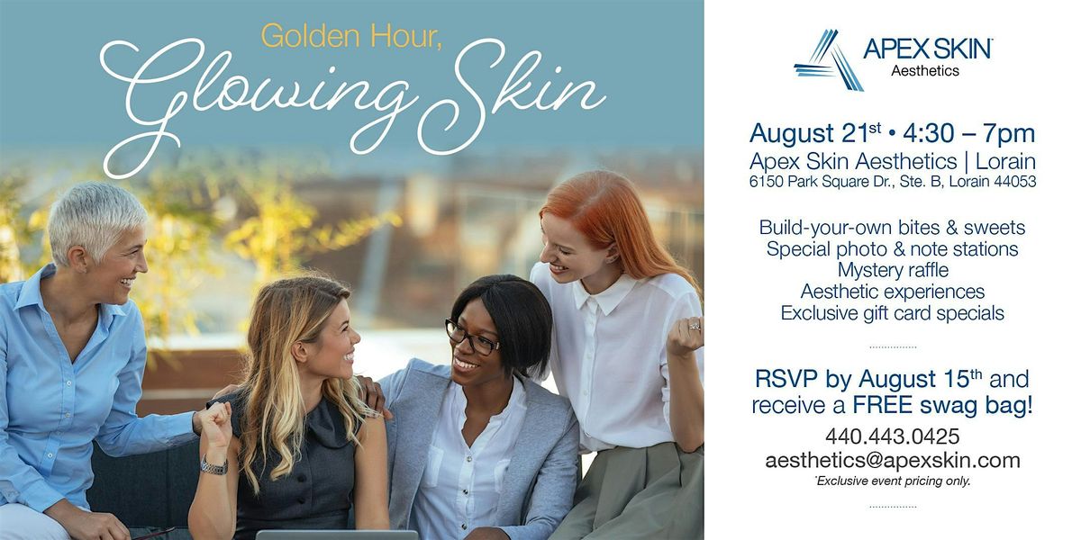 Apex Skin Aesthetics Lorain "Golden Hour: Glowing Skin" Open House, 21 August | Event in Lorain