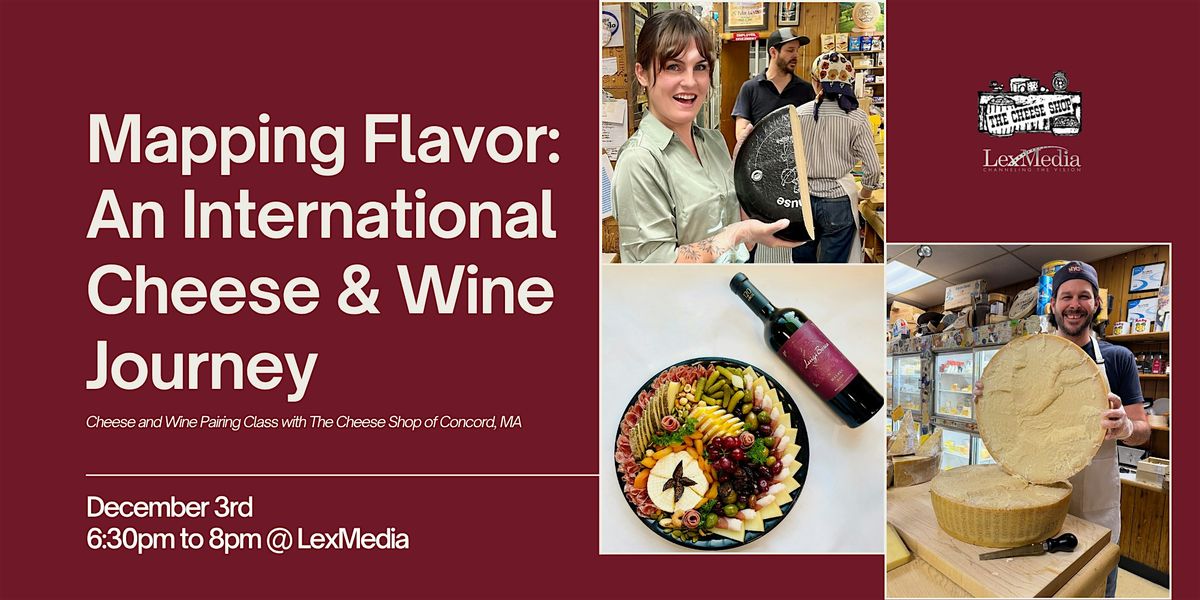 Mapping Flavor: An International Cheese & Wine Journey, 3 December | Event in Lexington | AllEvents