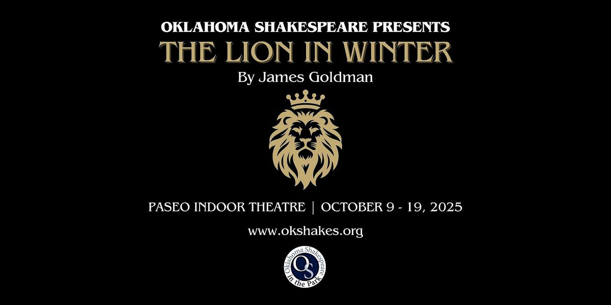 The Lion in Winter | Sunday, October 12, 2025 | 2:00pm, 12 October | Event in Oklahoma City | AllEvents
