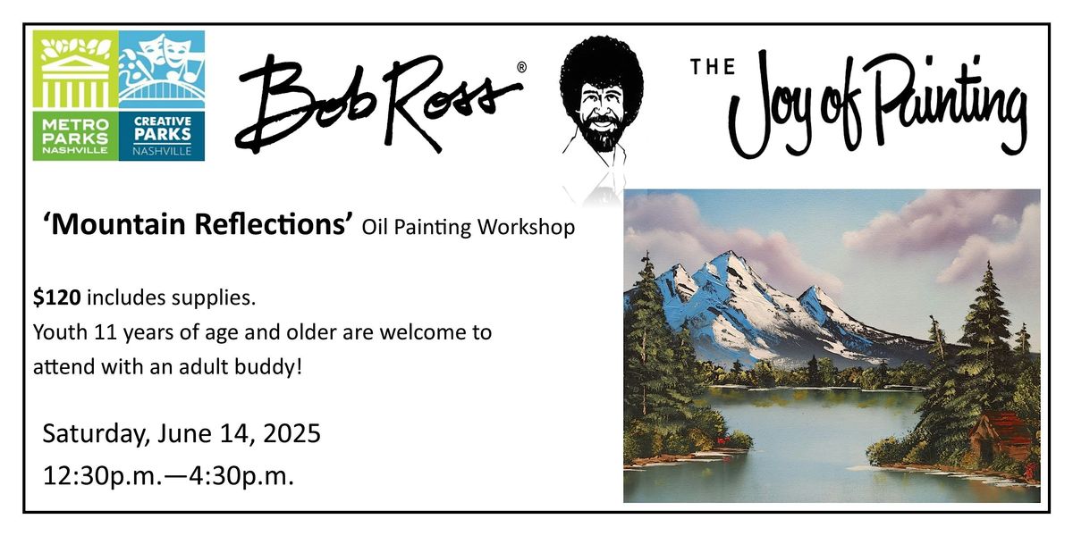 Bob Ross: Mountain Reflections, 14 June | Event in Nashville | AllEvents