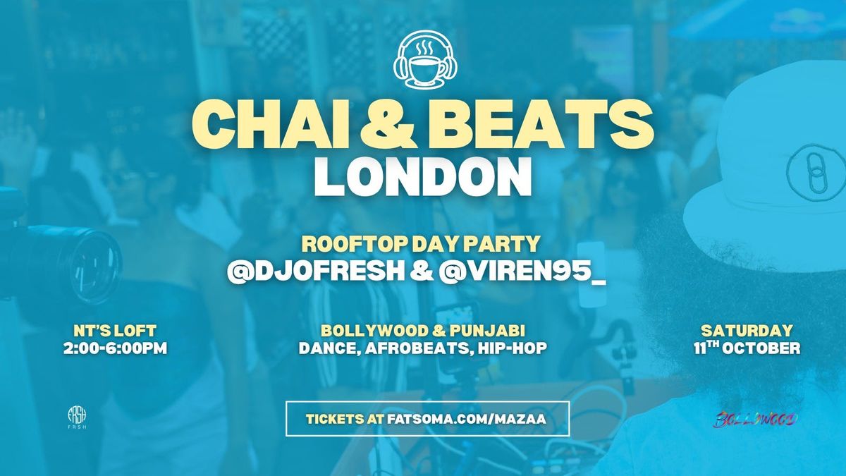 Chai &amp; Beats Rooftop Day Party ft. DJ O Fresh &amp; DJ Viren [Trending🔥], 11 October | AllEvents