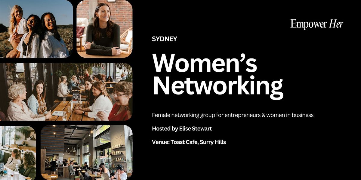 Sydney - Empower Her Networking - Serving not Selling, 26 November | Event in Surry Hills | AllEvents