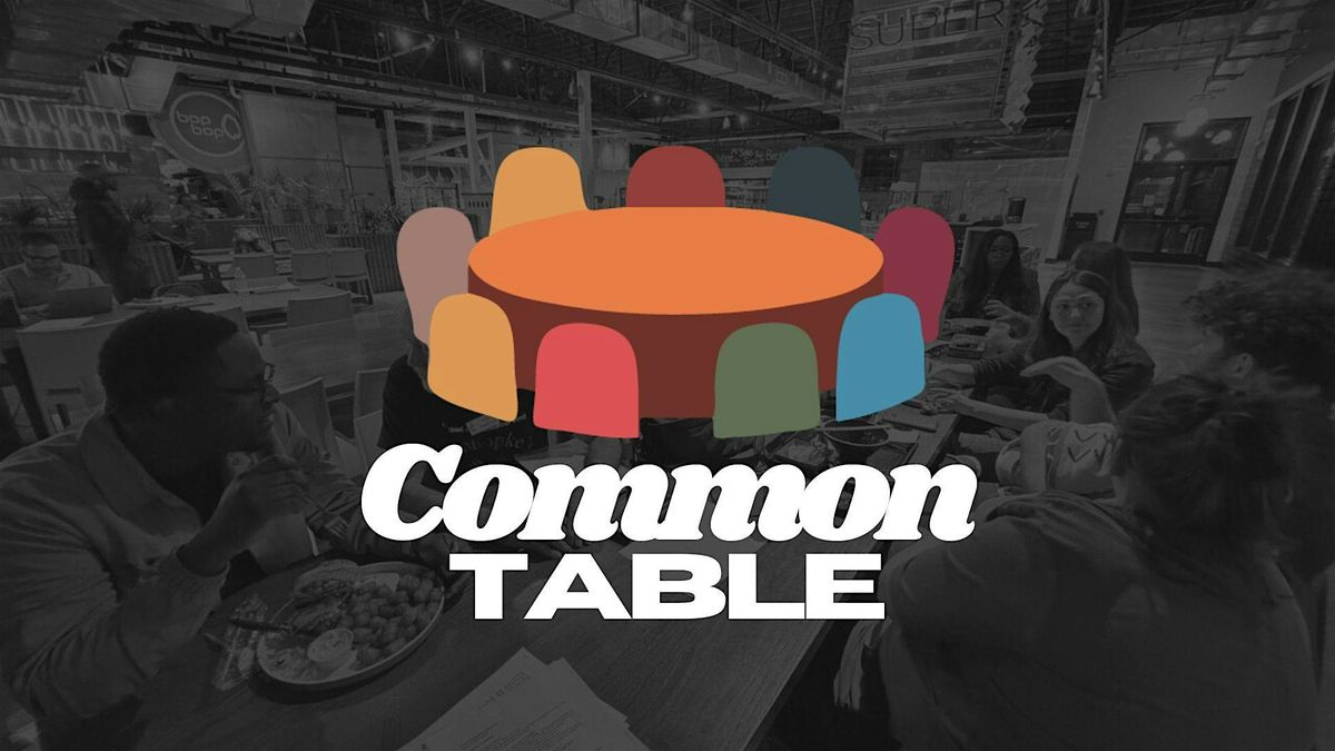 Common Table: July, 13 July | Event in Charlotte | AllEvents