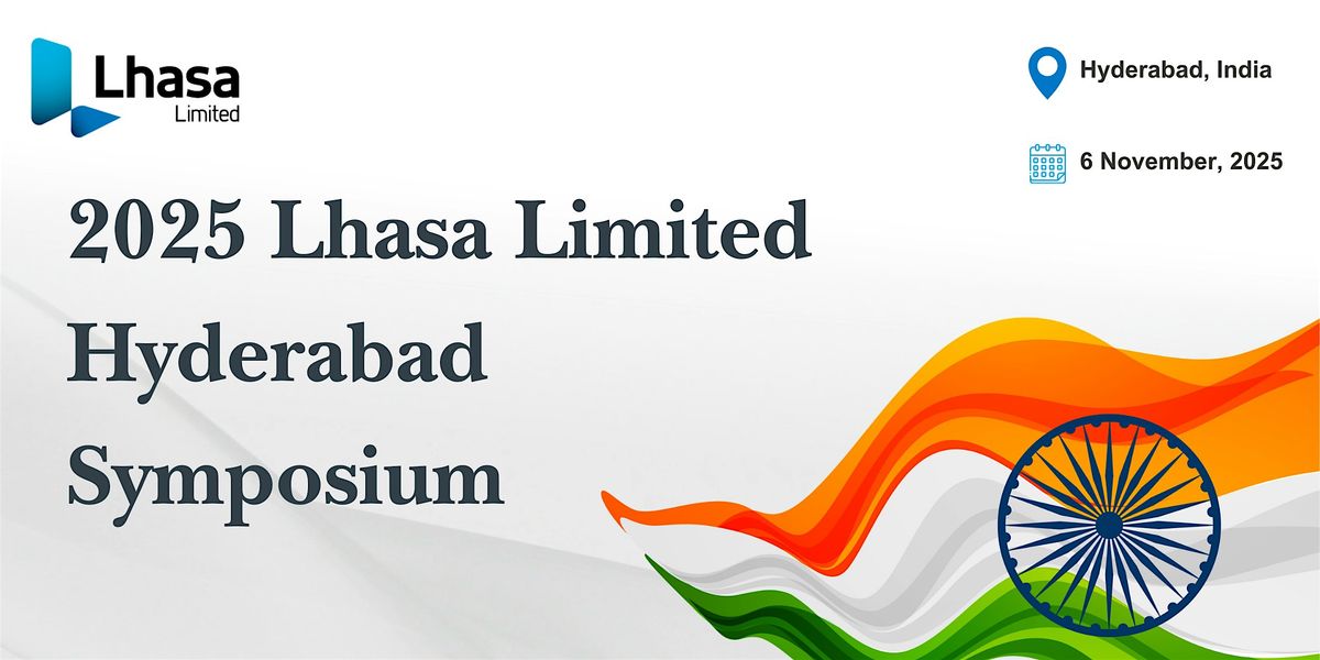 2025 Lhasa Limited Hyderabad Symposium