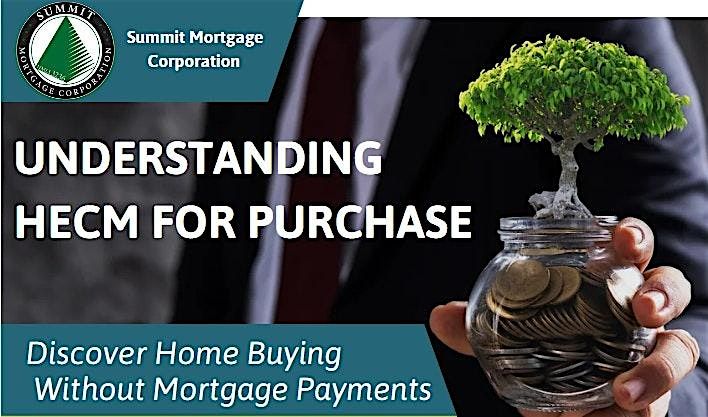 Understanding HECM For Purchase, 25 June | Event in Vancouver | AllEvents