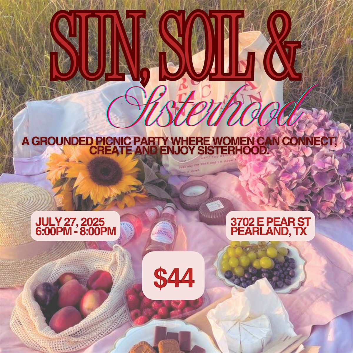 Sun, Soil and Sisterhood Picnic Party, 27 July | Event in Pearland | AllEvents