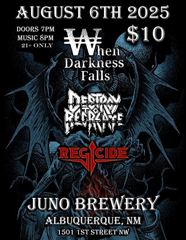 When Darkness Falls, Destroy to Recreate, Regicide, 6 August | Event in Albuquerque | AllEvents