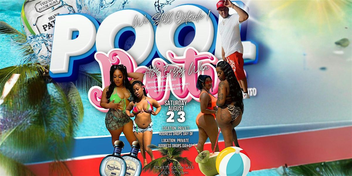 We Still Outside Pool Party (A$s Eryy Wea), 23 August | AllEvents