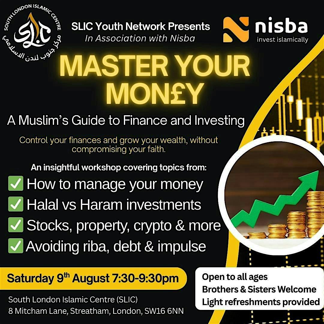 MASTER YOUR MONEY – A Muslim’s Guide to Finance & Investing, 9 August | Event in London | AllEvents
