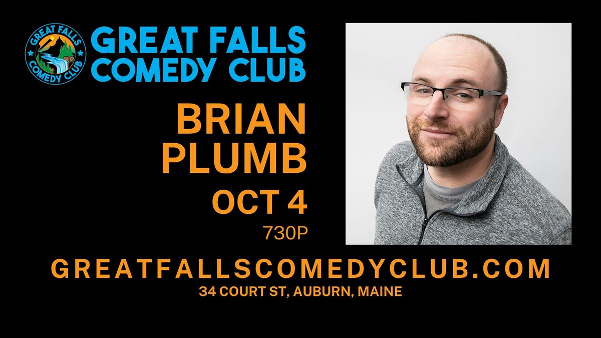 Brian Plumb @ Great Falls Comedy Club, 4 October | Event in Auburn | AllEvents