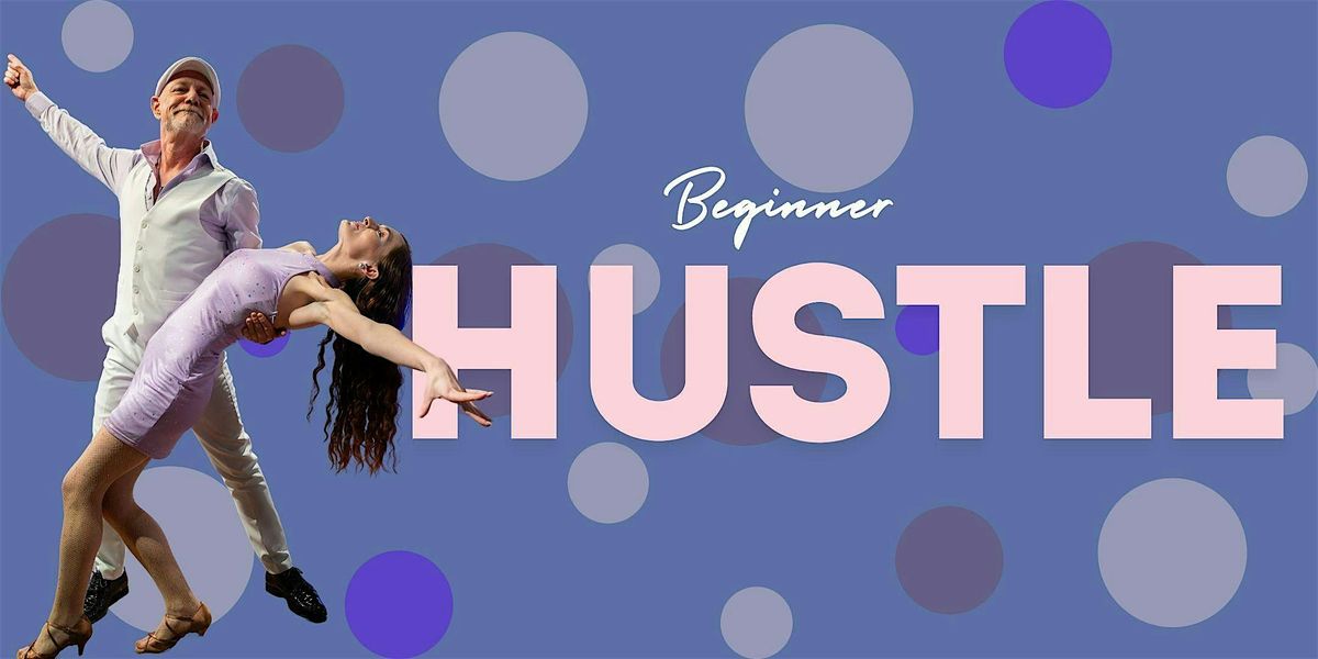 Beginner Hustle, 4 August | Event in Napa | AllEvents