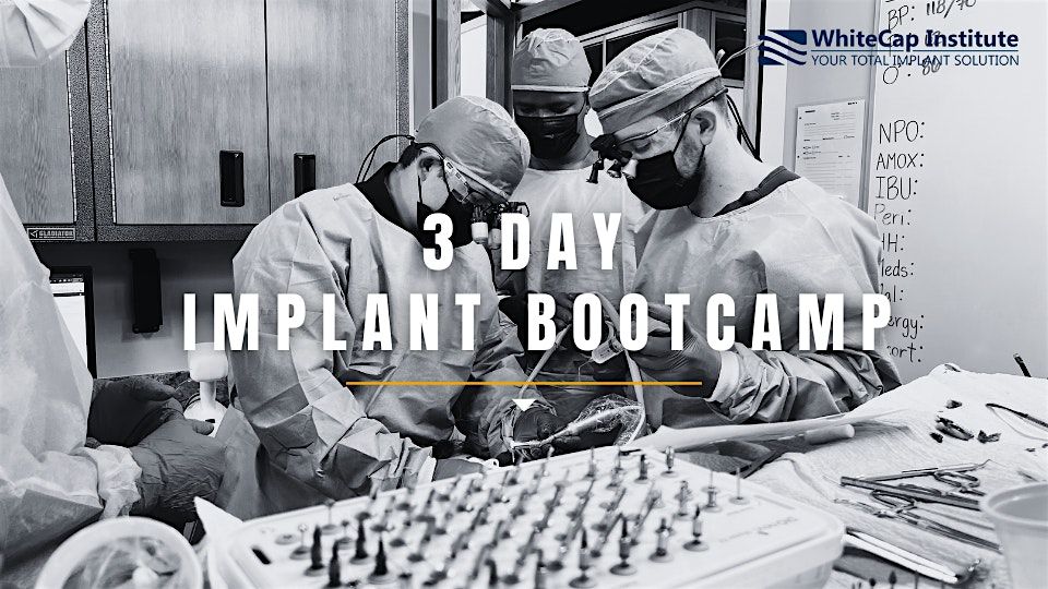 3-Day Implant Bootcamp - July 31 - Aug 2, 2025, 31 July | Event in Heber City | AllEvents