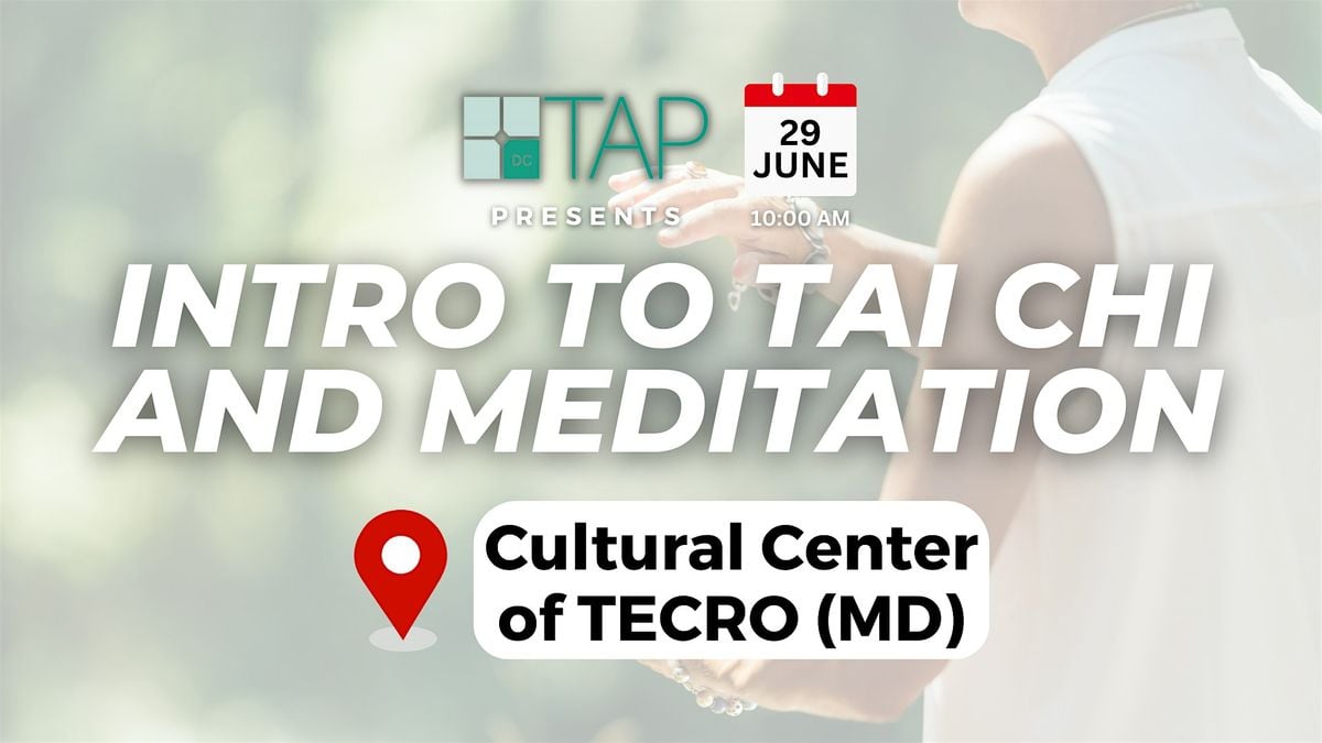 Introduction to Tai Chi and Meditation, 29 June | Event in Gaithersburg | AllEvents