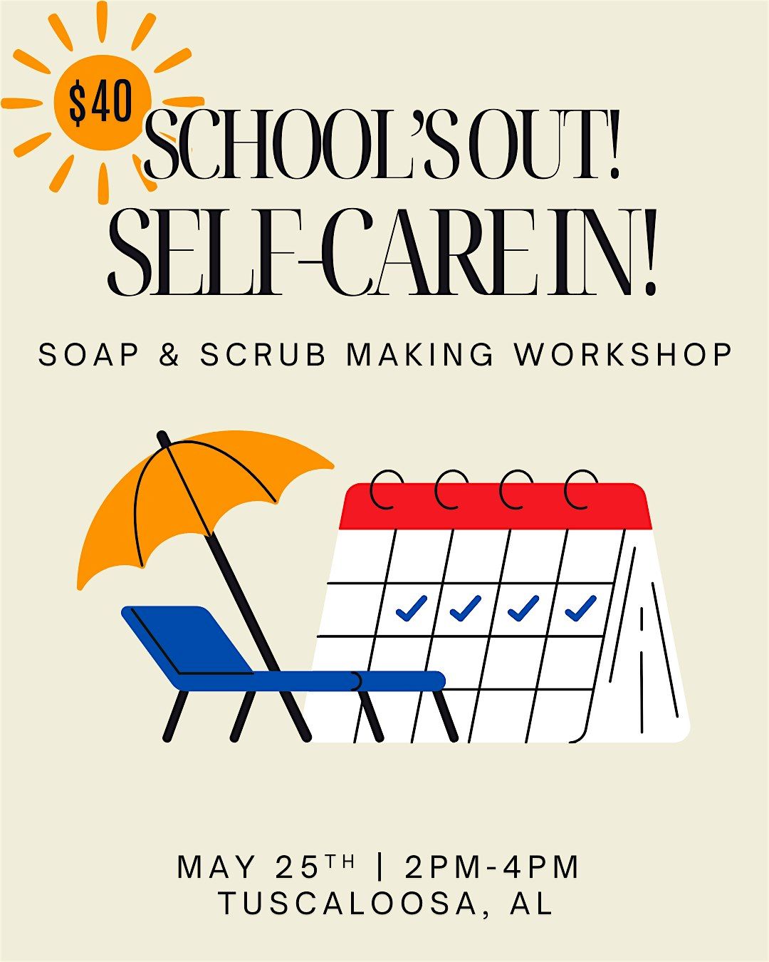 School's Out! Self-Care In!: Soap & Scrub Making Workshop | Event in Tuscaloosa | AllEvents