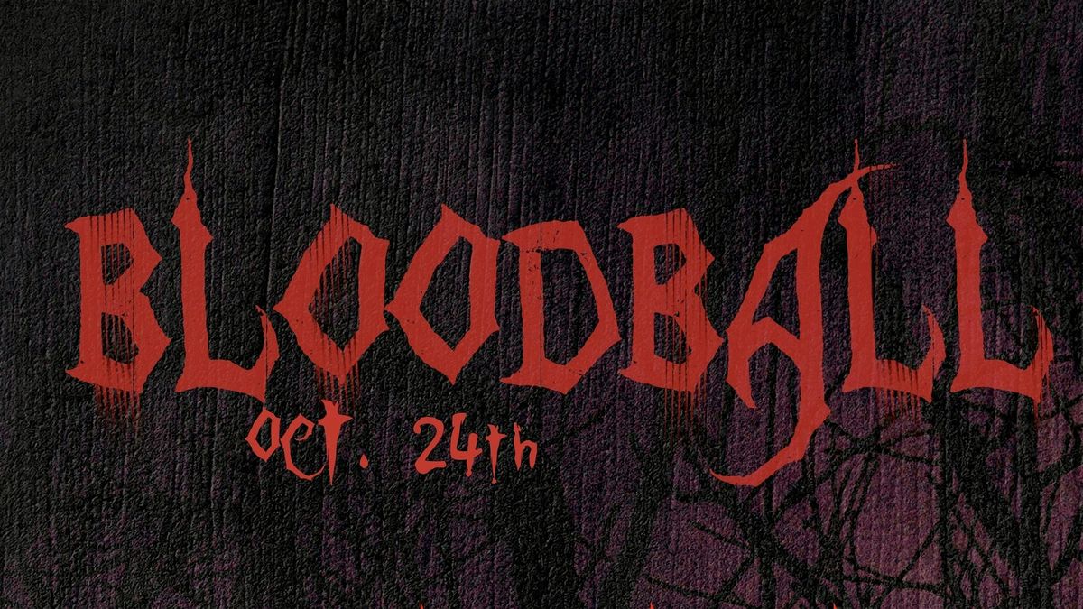 BLOODBALL, feat Wet Velvet, Crash Davidian(LA), Selena Vonichor & Serpent, 24 October | Event in Portland