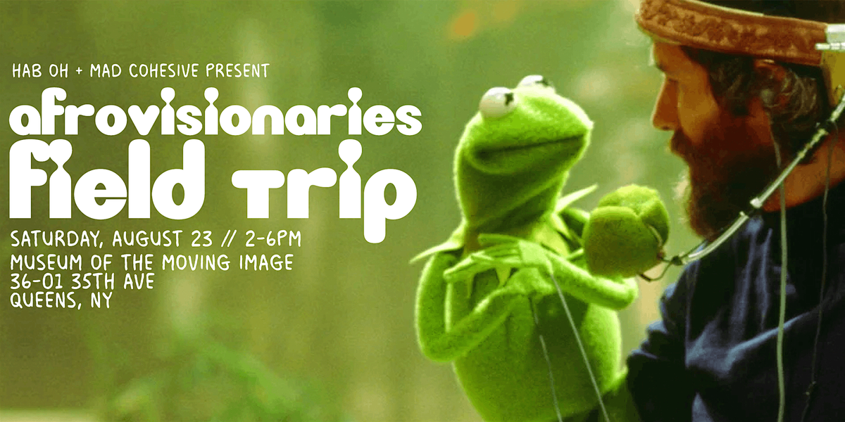 AfroVisionaries Field Trip: Museum of the Moving Image, 23 August | Event in Queens | AllEvents