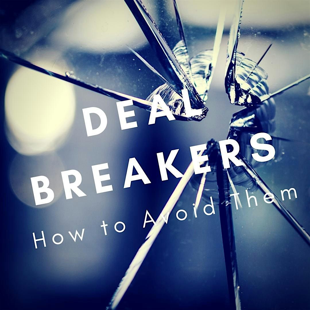 Deal Breakers! How To Avoid Them., 16 July | Event in Alpharetta | AllEvents