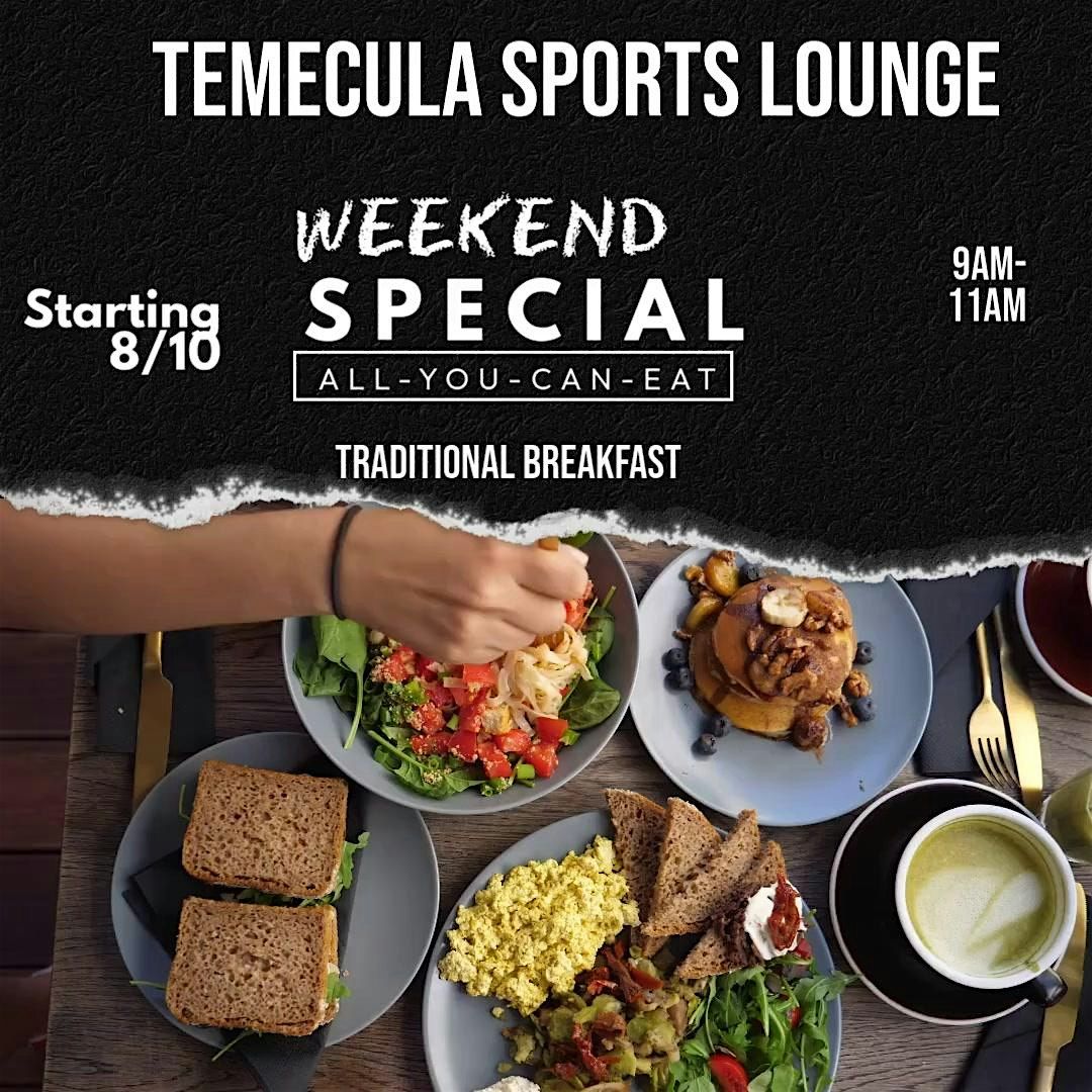 ALL YOU CAN EAT BREAKFAST-WEEKEND SPECIAL, 10 August | Event in Temecula | AllEvents