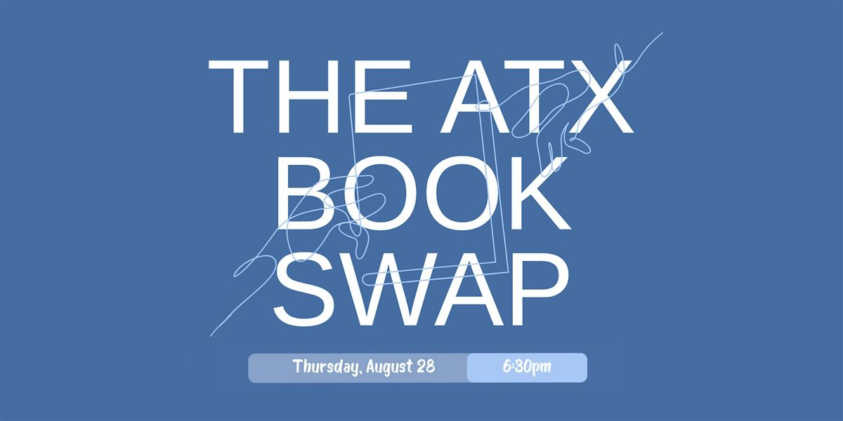 Free Book Swap: A Community Event by The ATX Book Swap, 28 August | Event in Austin | AllEvents