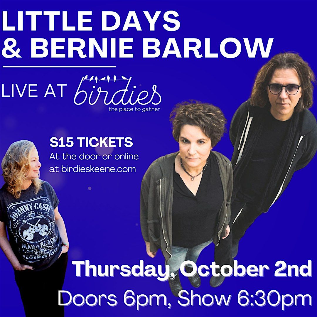 Little Days w/ Bernie Barlow- LIVE at Birdies!, 2 October | Event in Keene | AllEvents