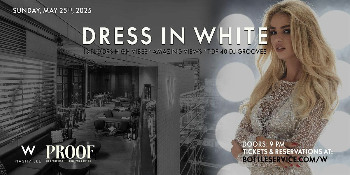 W Nashville Rooftop | Memorial Day Sunday White Party, 25 May | Event in Nashville | AllEvents