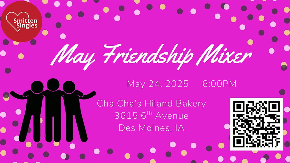 Singles  Friendship Mixer - Des Moines, 24 May | Event in Des Moines | AllEvents